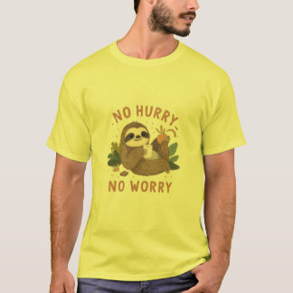 Rolig Sengångare ”Ingen Brådska Ingen Oro” Söt Lat T Shirt