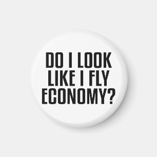 Rolig Ser jag ut som om jag flyger Economy Resenär Magnet