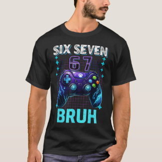 Rolig Sex Sju 67 Bruh Födelsedags Pojke Gamer För T Shirt