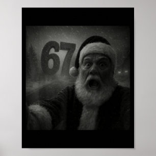 Rolig Sex Sju 6 7 Meme Gen Z Alpha Slang Santa S Poster