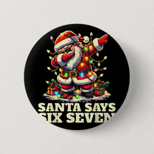 Rolig Sex Sju Jul 6-7 Meme Santa 6 7 Tomte Knapp