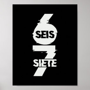Rolig Sex Sju På Spanska Seis Siete 67 Brainrot Me Poster