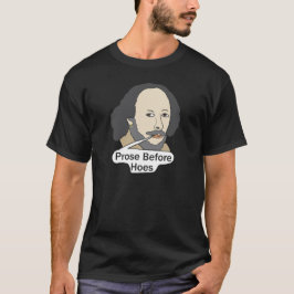 Rolig Shakespeare-citat - Prosa före horor T Shirt