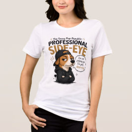 Rolig Sidoblick Hund - "Jag Dömer Dig Inte" T Shirt