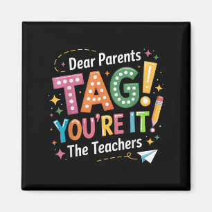 Rolig sista skoldag Kära föräldrar tagg, lärare Magnet