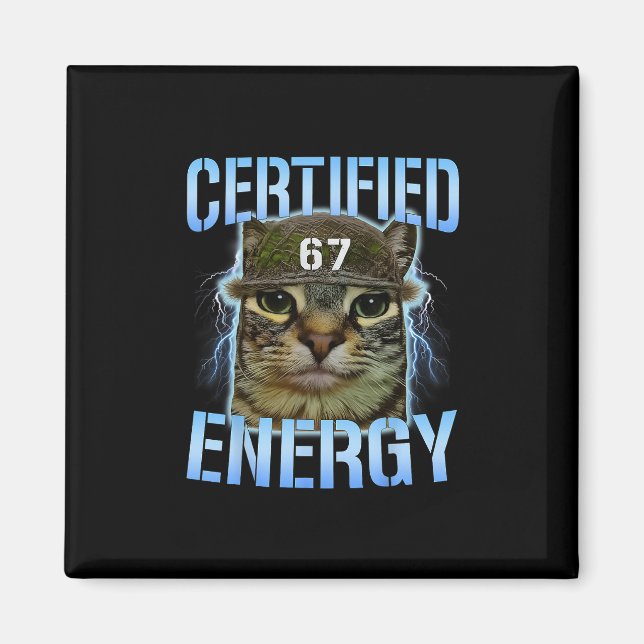 Rolig Six Seven 67 Meme Certifierad Energi Förbann Magnet (Framsidan)