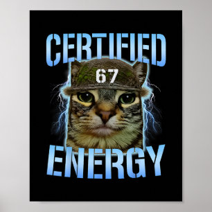 Rolig Six Seven 67 Meme Certifierad Energi Förbann Poster