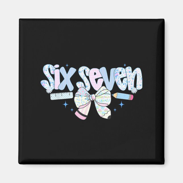 Rolig Six Seven 6 7 Meme 67 Lärarskjorta För Kvinn Magnet (Framsidan)