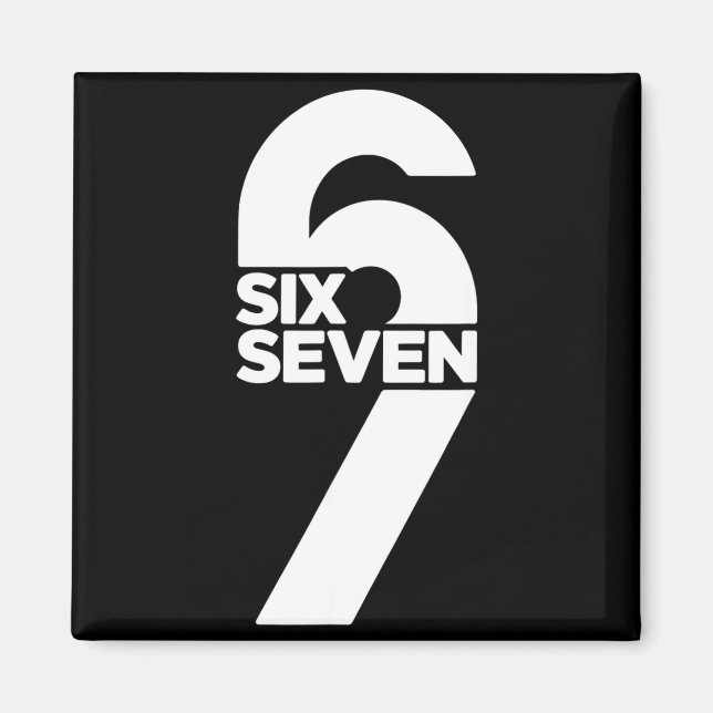 Rolig Six Seven 6 7 Meme Citat Gen Alpha Slang Magnet (Framsidan)
