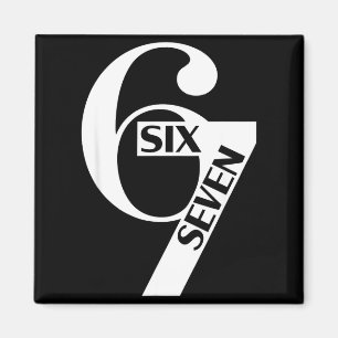 Rolig Six Seven 6 7 Meme Citat Gen Alpha Slang Magnet