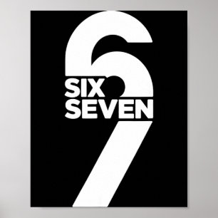 Rolig Six Seven 6 7 Meme Citat Gen Alpha Slang Poster