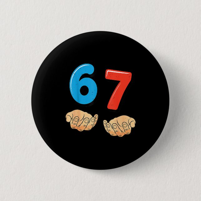 Rolig Six Seven 6 7 Meme Gen Alpha Slang 67 Händer Knapp (Framsida)