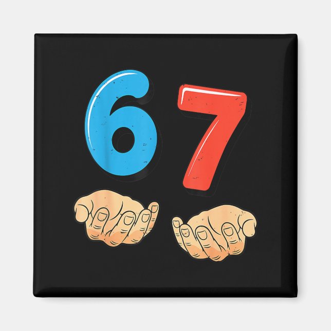 Rolig Six Seven 6 7 Meme Gen Alpha Slang 67 Händer Magnet (Framsidan)