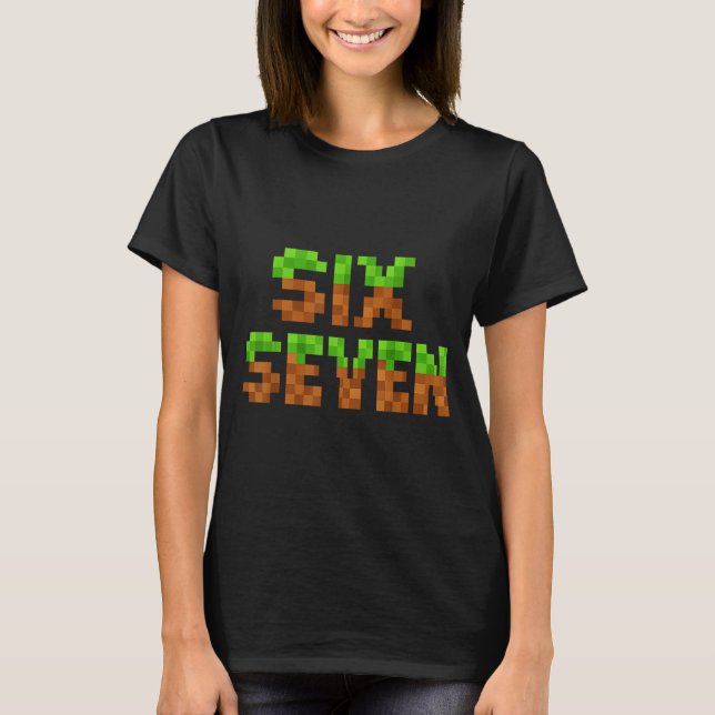 Rolig Six Seven 6 7 Meme Gen Alpha Slangspel Xel  T Shirt (Framsida)