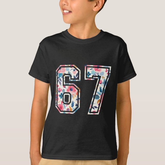 Rolig Six Seven Blommig 67 Meme Gen Alpha Slang 6  T Shirt (Framsida)