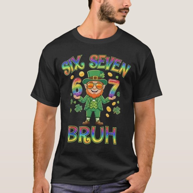 Rolig Six Seven Bruh Leprechaun St Patricks Day 67 T Shirt (Framsida)
