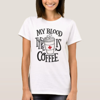 Rolig sjuksköterska kaffe skjorta – Min blodgrupp  T Shirt
