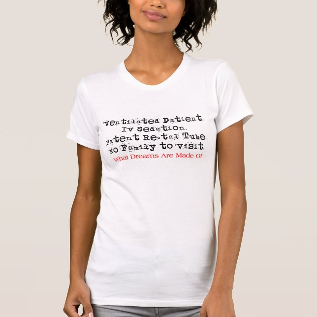 Rolig sjuksköterskaT-tröja vilka drömmar göras av Tee Shirt (Framsida)