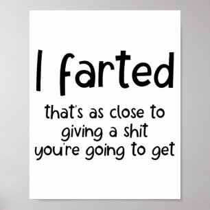 Rolig skämt meme, jag färtade det är så nära Givi Poster