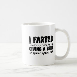 Rolig skämt meme, jag färtade det var så nära Givi Kaffemugg