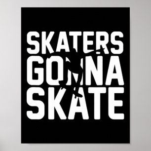 Rolig Skateboardåkare Skatare Kommer Att Skate Poster