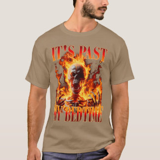 Rolig skelett-meme Det är förbi min sänggående hum T Shirt