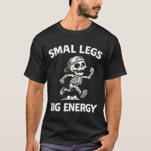 Rolig Skelett som springer - små ben stor energi T Shirt