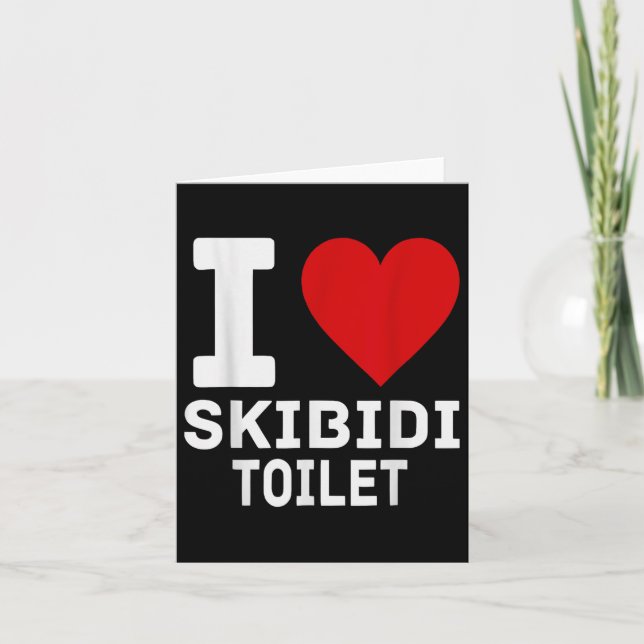 Rolig Skibidi Meme Jag Älskar Skibidi Toalett För  Kort (Framsida)