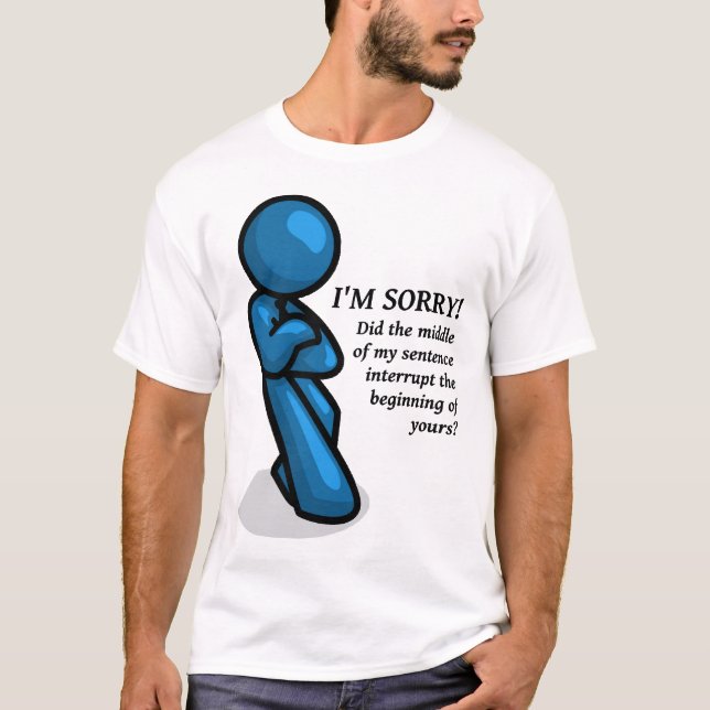 Rolig skjorta med "interruptions"-tema t-shirt (Framsida)