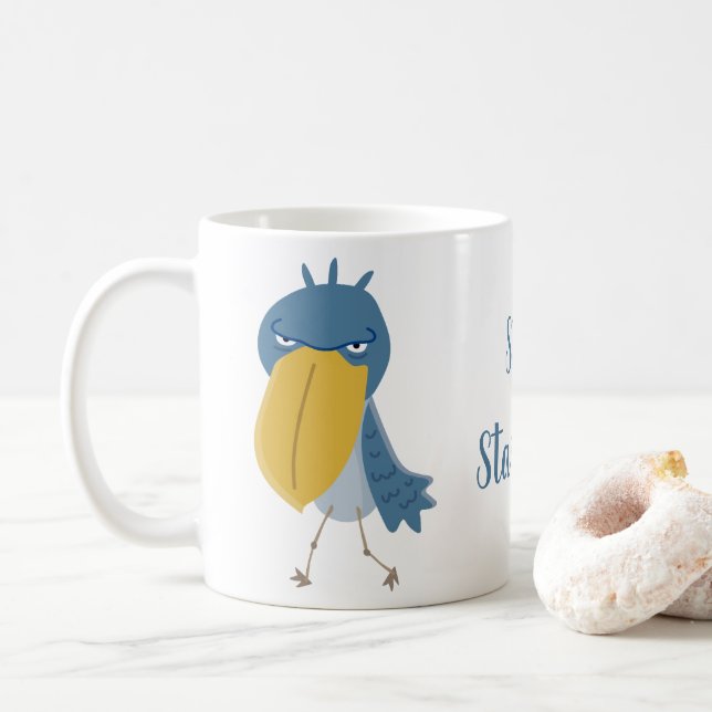 Rolig Skobill Kaffemug - Sluta Stirra Kaffemugg (Med munk)