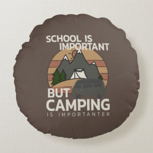 Rolig skola är viktig Camping är Viktigare Rund Kudde
