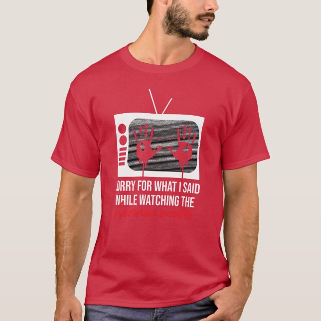 Rolig skräckfilmscitat vän t shirt (Framsida)