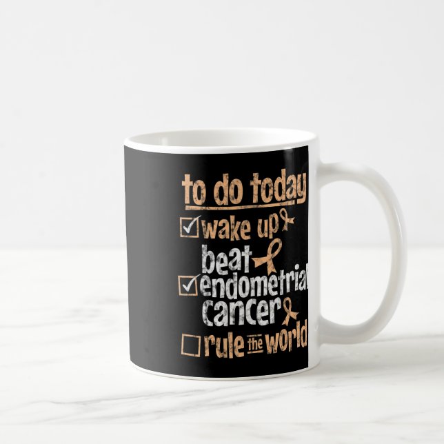 Rolig Slå Endometriecancer Regera Världen Överleva Kaffemugg (Höger)