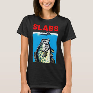 Rolig Slab Berömd Haj Film Parodi Slabs Crappie T Shirt