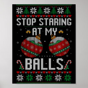 Rolig Sluta Stirra På Min Prydnad Fula Jul Poster