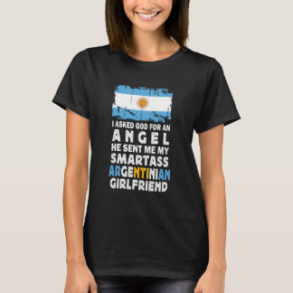 Rolig Smartass Argentinsk Flickvän Argentina Flagg T Shirt