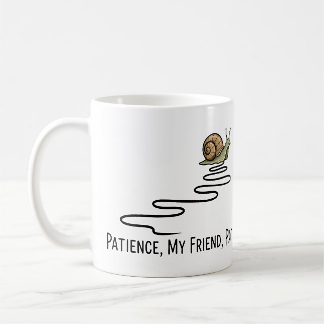 Rolig Snigel Tålamod Min Vän Tålamod Citat Kaffemugg (Vänster)
