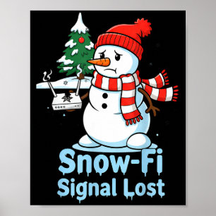 Rolig Snö-fi Signal Förlorad Snöman Jul Design Poster