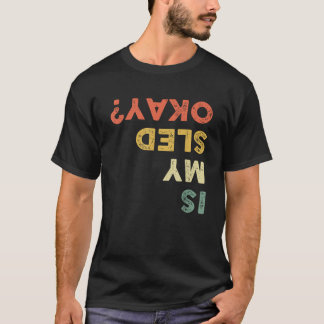 Rolig Snöskoteråkning Är Min Sled Ok Snöskoter Kär T Shirt