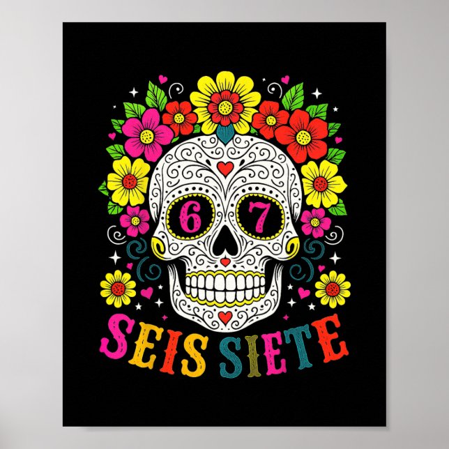 Rolig Socker Skalle Seis Siete 67 Meme Dag Av De D Poster (Framsidan)