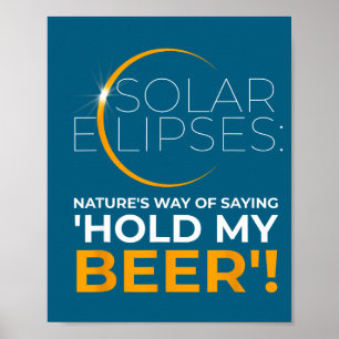 Rolig solförmörkelse öl slogan humor poster