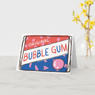 Rolig som en påse bubbelgum födelsedag kort
