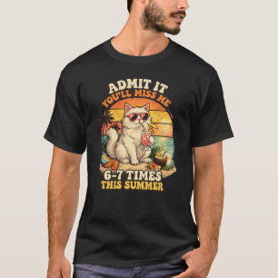 Rolig sommarkatt "Medge att du kommer sakna mig" R T Shirt