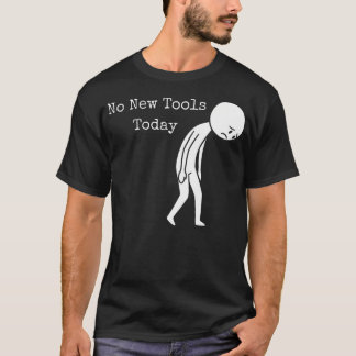 Rolig Sorglig Stav Inget Nytt Verktyg Fiske T Shirt