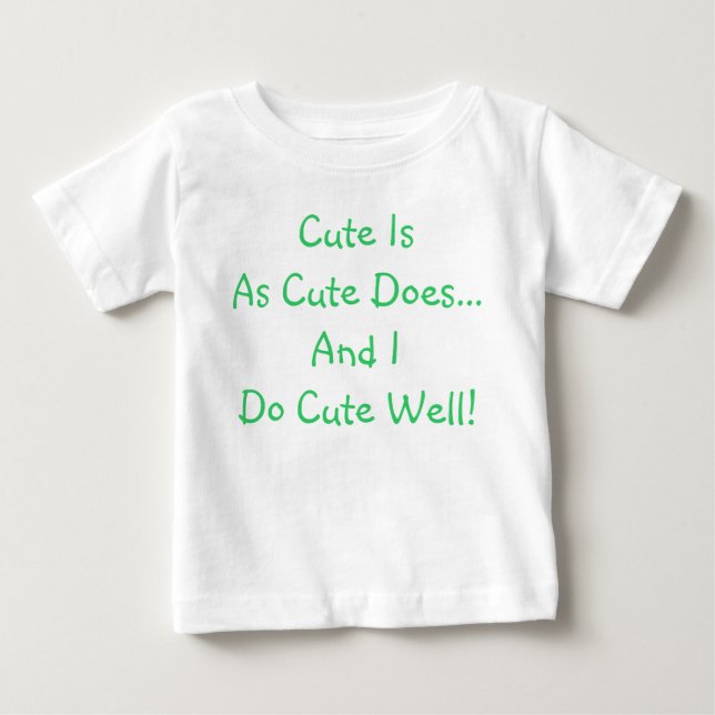 Rolig Söt Är Som Söt Gör Baby T-Shirt (Framsida)