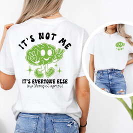 Rolig söt mental hälsa-citat & hjärngrafik t shirt
