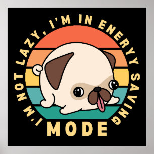 Rolig söt pug hund lat citat retro solnedgång poster