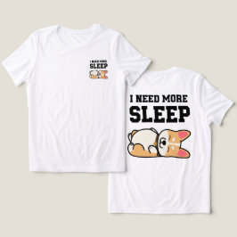 Rolig Sovande Corgi "Jag Behöver Mer Sömn" Hundäls T Shirt