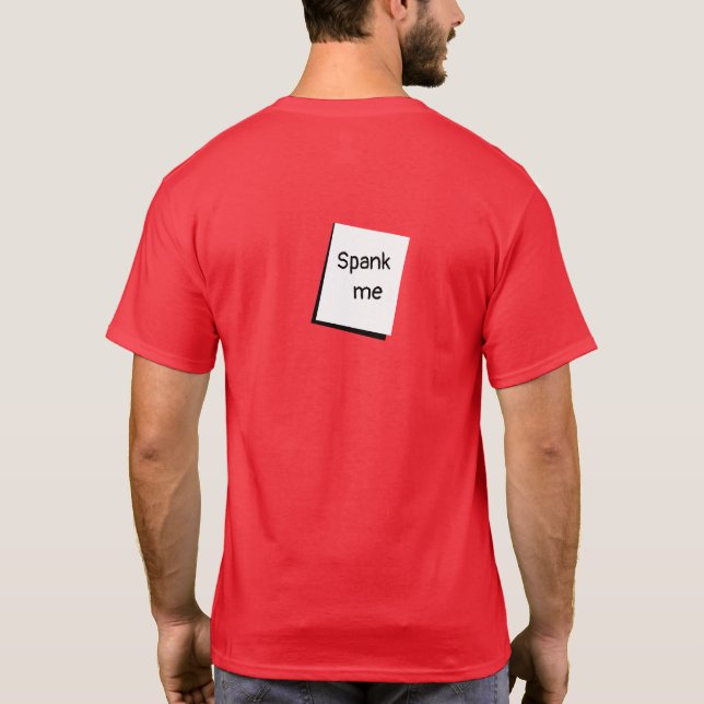 Rolig SPANK ME Grafisk Nyhet T-shirt för män (Baksida)