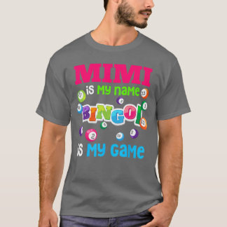 Rolig spelare Mimi är mitt namn Bingo är mitt spel T Shirt
